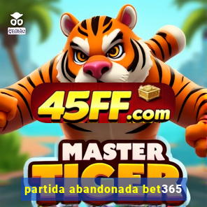partida abandonada bet365